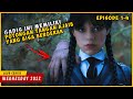 Beberapa kali dikeluarkan dari sekolah karena memiliki kepribadian aneh  wednesday episode 14