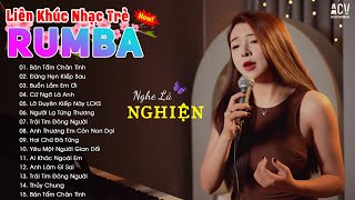 Bán Tấm Chân Tình Rumba - Mochiii | NHẠC TRẺ RUMBA 2024 - Ai Sẽ Bên Em , Ân Tình Sang Trang Mochii