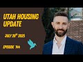 Utah Housing Update - 07/28/2025 - Episode 144