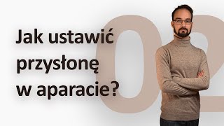 Jak właściwie ustawić przysłonę w aparacie?