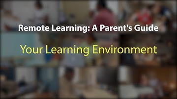Remote Learning: Your Learning Environment