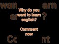 Why do you want to learn English? #english