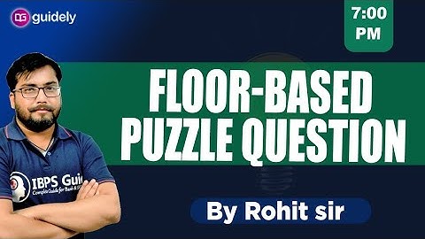 SBI PO 2020: Floor based puzzles Most Expected Questions | Reasoning | By Rohit Sir