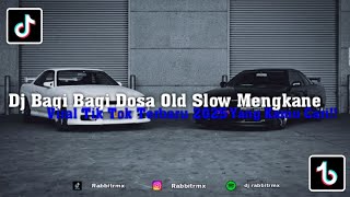 Download lagu DJ BAGI BAGI DOSA OLD SLOW MENGKANE VIRAL TIK TOK TERBARU 2025 YANG KAMU CARI;!🔥🎧