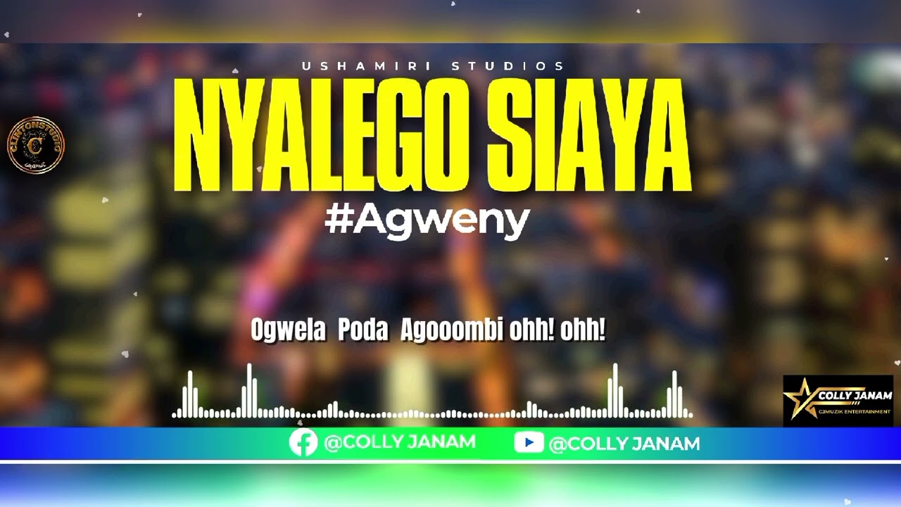 COLLY JANAM_NYALEGO SIAYA[VISUALIZER]SMS SKIZA 69318888 TO 811.