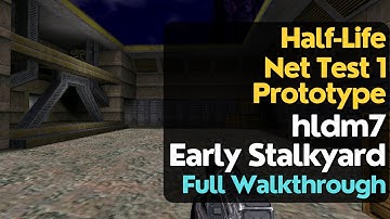 Half-Life Net Test 1 prototype - hldm7 (early Stalkyard) walkthrough