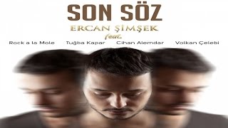 Ercan Şimşek ft. Cihan Alemdar Ft. Cihan Alemdar - Son Söz Resimi