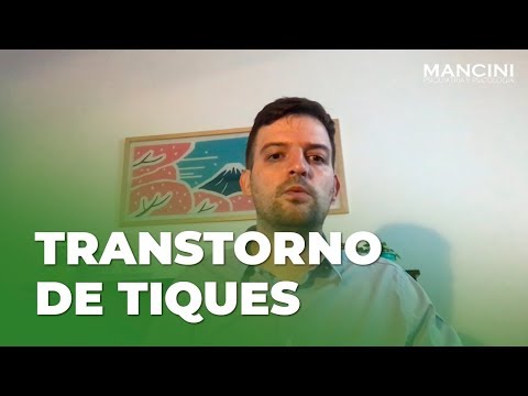 Vídeo: Transtorno De Tique Transitório: Causas, Sintomas E Diagnóstico