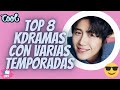 TOP 8 DRAMAS CON VARIAS TEMPORADAS