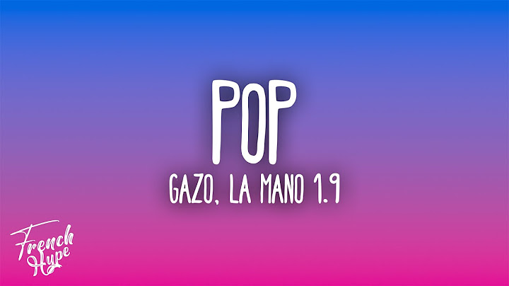 Gazo - POP (feat. La Mano 1.9)