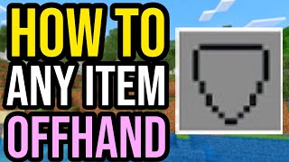 How To Put Anything In Your Offhand Slot! - Minecraft Bedrock PS4/5, Xbox, MCPE, Switch & PC!:
