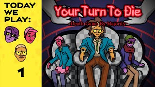 BETTER THAN DANGANRONPA? - SoiBois Play: Your Turn to Die #1