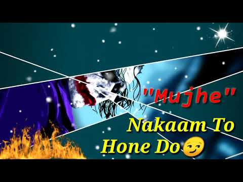 main-khud-ho-jaunga-badnaam-pehle-naam-to-hone-do-|-attitude-whatsapp-status-|