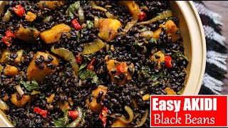 How To Cook Black Beans - Akidi (Black Beans) and Yam Recipe I African Food Recipes
