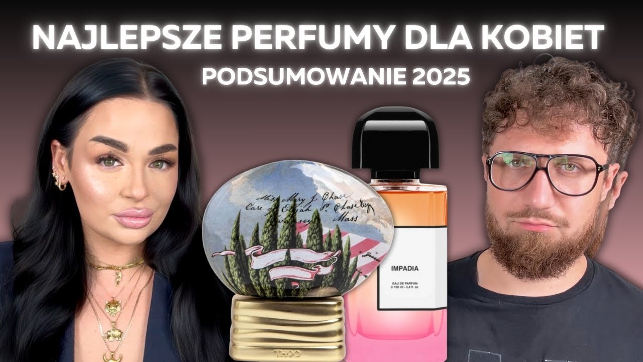 TOP 10 NAJLPESZYCH ZAPACHÓW 2025 DLA KOBIET WG PAULINY | Koniecznie Pachnij