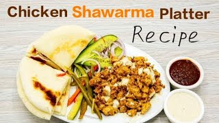 Chicken Shawarma Recipe | Shawarma Platter Recipe | RM kitchen