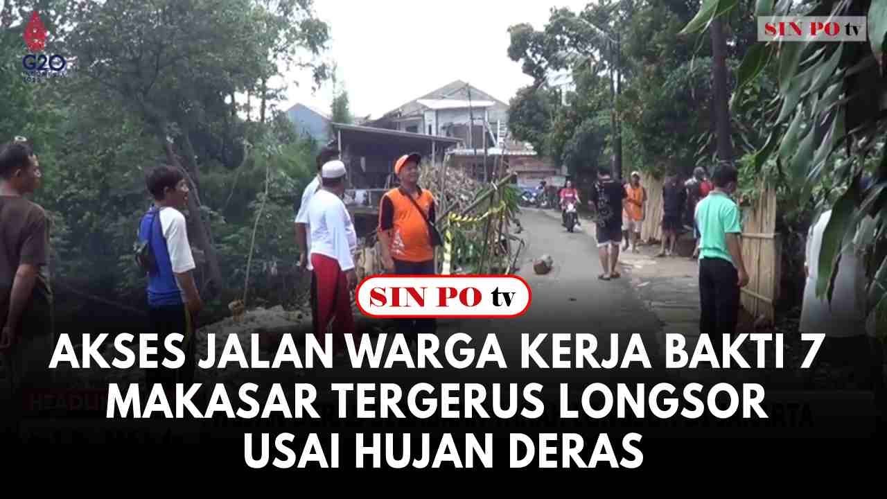 Akses Jalan Warga Kerja Bakti 7 Makasar Tergerus Longsor Usai Hujan
