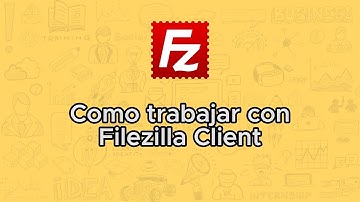 Como usar Filezilla Client como cliente FTP en un hosting o servidor