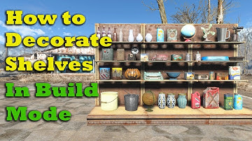 Fallout 4 Tips & Tricks: How to Decorate Lower Shelves in Build Mode