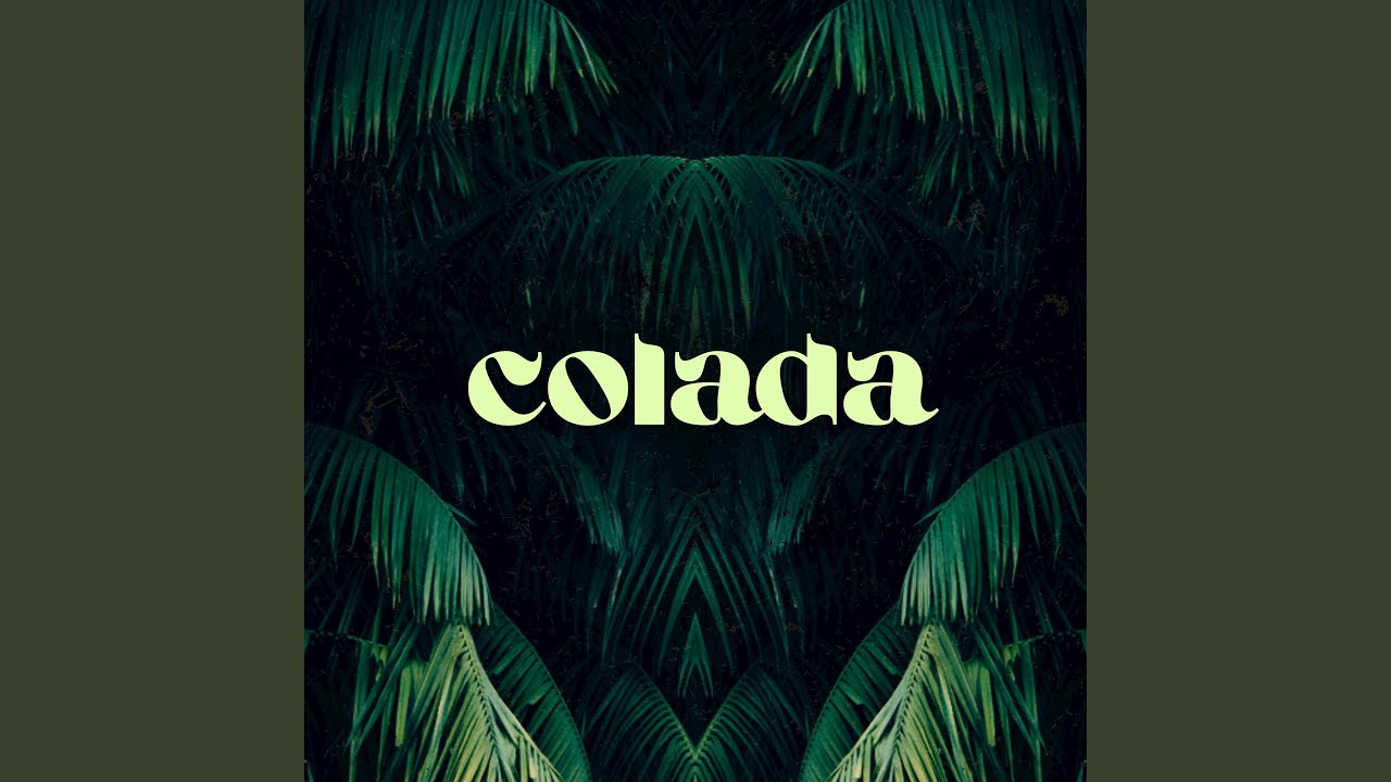 Watch Colada on YouTube Watch Colada on YouTube