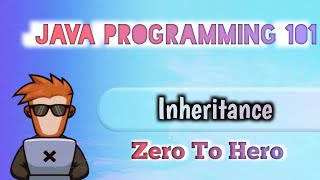 Day-16|| Java: Inheritance || Java Tutorial -- 16
