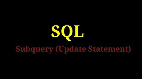 SQL - 26  Subquery - (Update Statement)