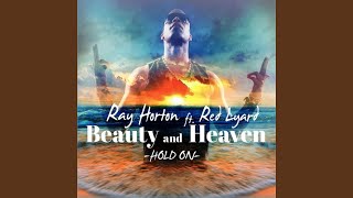 Beauty and Heaven (feat. Red Lyard) (Hold On)