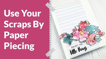 Use Your Scraps By Paper Piecing
