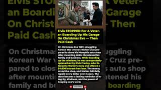 Elvis STOPPED For A Veteran Boarding Up His Garage On Christmas Eve — Then Paid Cash #shorts