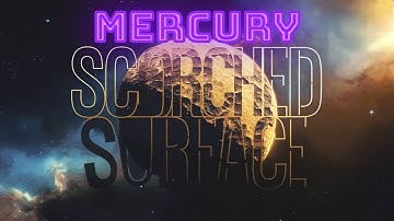 Mercury: The SCORCHED Planet that Shouldn