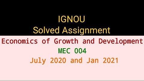 MEC 004 Solved Assignment|| July 2020 &Jan 2021