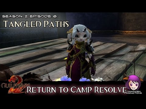 GW2 Tangled Paths - 01 Return to Camp Resolve