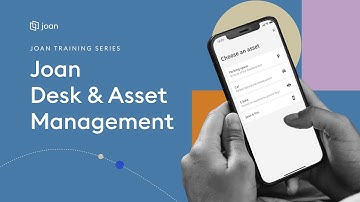 Book desks and reserve any company asset with Joan