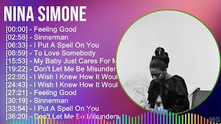 Nina Simone 2024 MIX Greatest Hits - Feeling Good, Sinnerman, I Put A Spell On You, To Love Some...