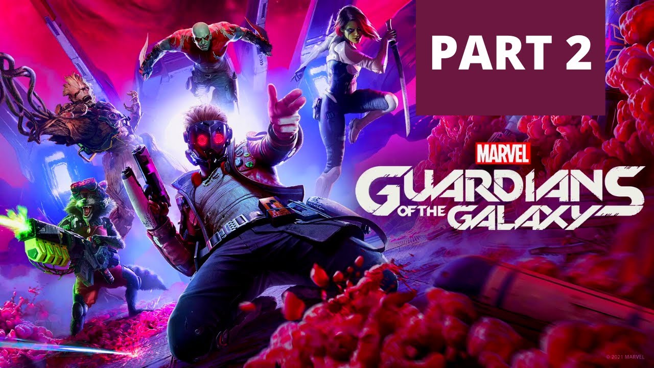 MARVEL'S GUARDIANS OF THE GALAXY Walkthrough Gameplay Part - 2 - YouTube