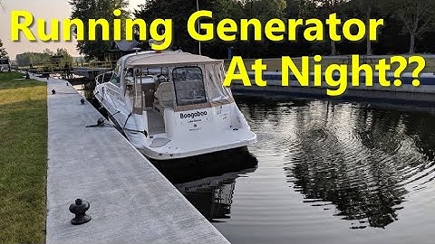Running Our Boat Generator At Night?? Sea Ray Boating & Cruising