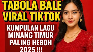 Download Lagu TABOLA BALE VIRAL TIKTOK - KUMPULAN LAGU MINANG TIMUR PALING HEBOH 2025 !!! MP3 Download Lagu TABOLA BALE VIRAL TIKTOK - KUMPULAN LAGU MINANG TIMUR PALING HEBOH 2025 !!! MP3
