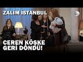 Ceren, Köşke Geri Döndü! - Zalim İstanbul 38.Bölüm