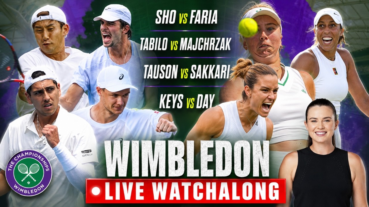 Sho vs Faria | Tabilo vs Majchrzak | Tauson vs Sakkari | Keys vs Day | WIMBLEDON LIVE WATCHALONG