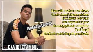 LAGU MINANG TERPOPULER 2021 DAVID IZTAMBUL | USAH DENAI DIPAMAINKAN #laguterbaru#lagudavidiztambul