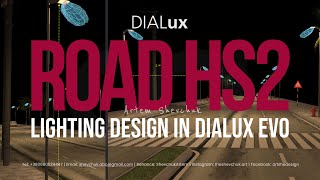 Road Lighting Design (HS2 ) in DIALux Evo | Street Lighting Simulation