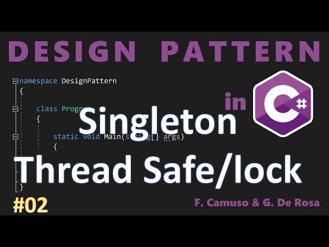 Design Patterns ITA #02: singleton in C#, parte 2 (versione thread safe con lock)
