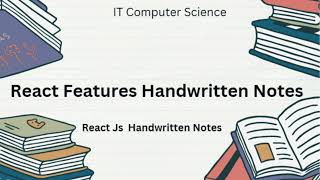 React Features  ?  | React  Features Handwritten Notes  | IT Computer Science