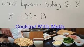Cooking with Math Linear Equation Solving for X