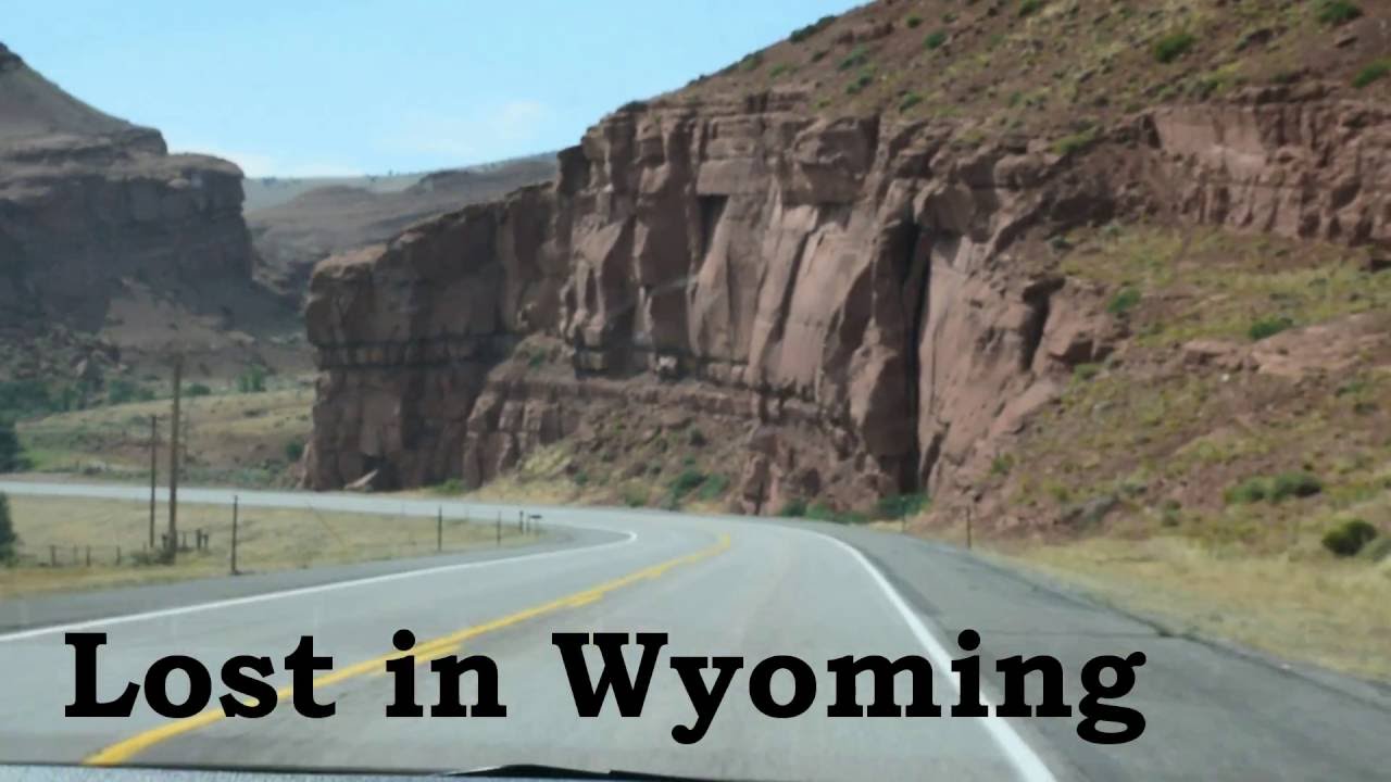 Lost in Wyoming - YouTube
