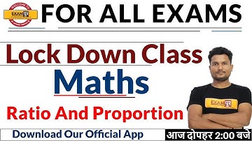FOR ALL EXAMS || LockDown Class || Maths || by Vikas Singh Sir | Ratio and proportion