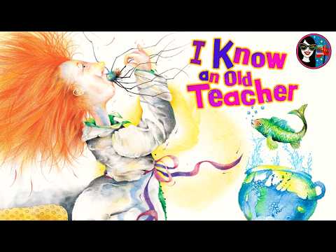 I Know an Old Teacher READ ALOUD
