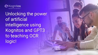 Unlocking the power of artificial intelligence using Kognitos and GPT3 to teaching OCR logic!