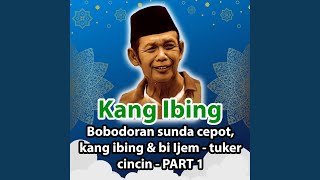 Bobodoran sunda cepot, kang ibing & bi Ijem - tuker cincin - PART 1