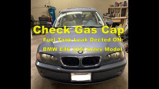 Fuel Tank Leak Detected BMW E46 325i Sulev 2003-05
